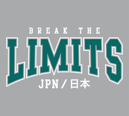 Break the limits, slogan print Japanese translation word Japan