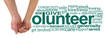 We can volunteer together - male hand cupped by a female hand making the V of VOLUNTEER beside a relevant word cloud isolated transparent png file 