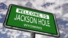 Welcome To Jackson Hole, Wyoming. USA Road Sign Close Up, Realistic 3d Animation