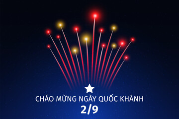 Wall Mural - September 2, vietnam independence day, vietnamese colorful fireworks flag on blue night sky background. National holiday vietnam. Greeting card. Vector. Translation September 2nd Independence Day