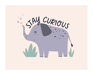 Poster - Scandinavian card design, cute baby elephant and inspiration quote. Funny happy animal character and motivation phrase, text. Postcard in Scandi style. Kids kindergarten flat vector illustration