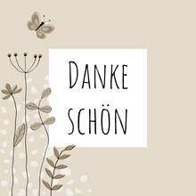 Dankeschön - Schriftzug In Deutscher Sprache. Dankeskarte Mit Liebevoll Gezeichneten Blumen Und Schmetterling In Sandtönen.