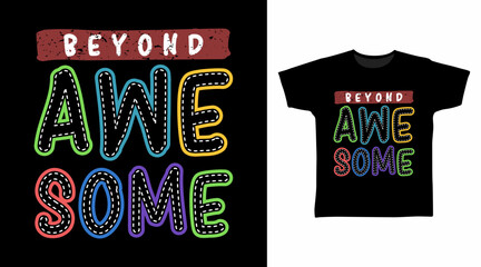 Wall Mural - Beyond awesome typography cartoon tshirt arts design