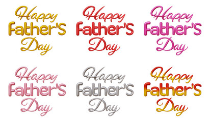 Poster - Set of happy father's day text isolated on transparent background in 3d rendering for fathers day concept.