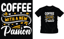 Inspiration With Coffee, Slogan Graphic Typography Design For Print, Illustration Art, Vector, Vintage Style T-shirt Design Editable Template