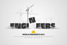 Illustration Vector Design Of World Engineers Day, Labour Day And Engineer’s Day With Construction Site Background.