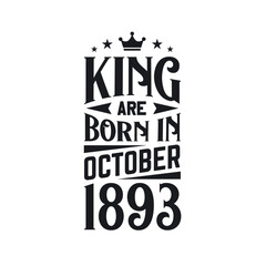 King are born in October 1893. Born in October 1893 Retro Vintage Birthday