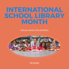 Poster - This october, international school library month text and diverse teacher with children reading book