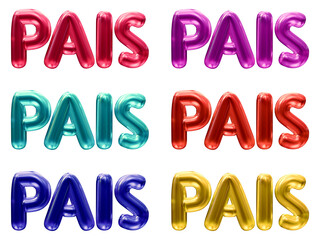 Poster - Set of PAIS Brazilian text mean Father's day in Portuguese isolated on transparent background in 3d rendering.