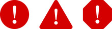Red And White Round Circle Octagonal And Triangular Warning Or Attention Caution Sign With Exclamation Mark Flat Icon Set. Vector Image.