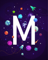 Poster - Cartoon space letter M. Kids alphabet vector poster of galaxy planets and starry sky background, astronaut, rocket, spaceship and uppercase letter m. Space travel and children alphabet education