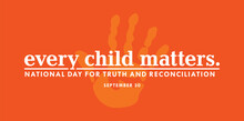 National Day Of Truth And Reconciliation. 30th September. Orange Shirt Day Logo Design. Vector Illustration.