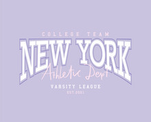New York College Style Vintage Typography. Vector Illustration Design For Slogan Tee, T-shirt, Fashion Print, Poster, Sticker, Card.