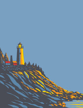 WPA Poster Art Of Pemaquid Point Light, A Lighthouse Located In Bristol, Lincoln County At The Tip Of Pemaquid Neck, Maine, United States Done In Works Project Administration Or Art Deco Style.
