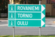 Signpost with directions for the freeway to Rovaniemi, Tornio and Oulo in Finland.