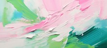 Closeup Of Abstract Rough Colorful Green Pink White Colors Art Painting Texture Background Wallpaper, With Oil Or Acrylic Brushstroke Waves, Pallet Knife Paint On Canvas