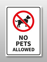 No Pets Allowed Sign. No Dog Or Cat Allowed Sign. Vector Illustration Design For Sticker, Or Metal Board.