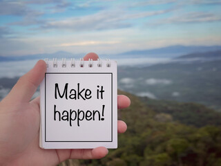 Wall Mural - Motivational and inspirational wording. Make It Happen written on a notepad. With blurred styled background.