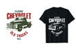 Chevrolet Truck T-shirt Design. old chevrolet trucks vectro t-shirt . classic chevy truck t shirt template.