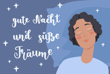 Hand-written Lettering In German "gute Nacht Und Süße Träume", In English Means "Good Night And Sweet Dreams". Sleeping Woman On A Pillow. German Hand Lettering. Vector Hand-drawn Illustration.