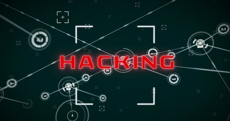 Poster - Animation of hacking text with viewfinder and connected graph and person, globe icons