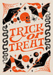 Trick or treat - lettering phrase. Hand drawn vintage poster with decorative spooky elements. 