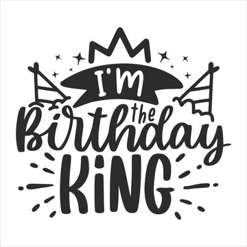 Birthday lettering quotes for poster and t-shirt design