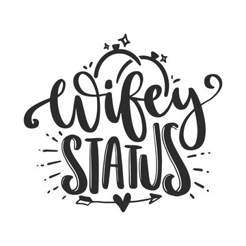 Bridal wedding lettering quotes for printable posters, invitations, tote bags, gifts, t-shirt designs, etc.