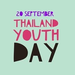 Wall Mural - 20 September Thailand youth day national international world celebration youngest use for mobile and app 