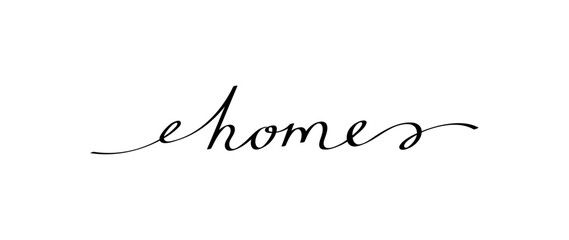 Wall Mural - Home handwritten phrase with smooth lines. Calligraphy continuous line with word home usable for poster, printing, card, banners, t-shirt. Doodle vector graphic design