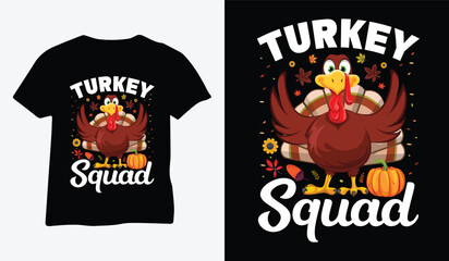 turkey squad best cutest funny happy thanksgiving t-shirt design