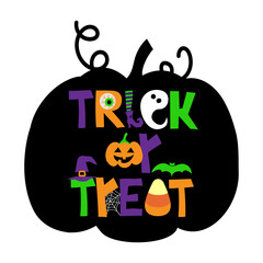 Wall Mural - Trick or treat - Halloween quote on black pumpkin lantern. Good for t-shirt, mug, scrap booking, gift, printing press. Holiday quotes. 