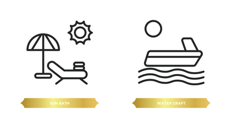 Poster - two editable outline icons from travel concept. thin line icons such as sun bath, water craft vector.