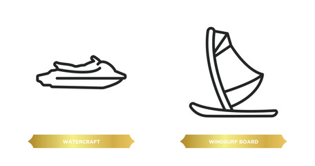 Poster - two editable outline icons from nautical concept. thin line icons such as watercraft, windsurf board vector.