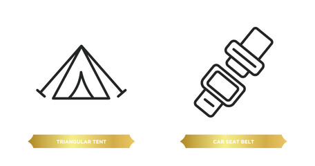 Poster - two editable outline icons from mechanicons concept. thin line icons such as triangular tent, car seat belt vector.