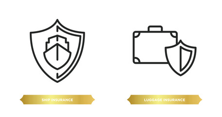 Poster - two editable outline icons from insurance concept. thin line icons such as ship insurance, luggage insurance vector.