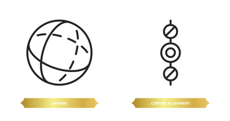 Poster - two editable outline icons from geometric figure concept. thin line icons such as sphere, center alignment vector.