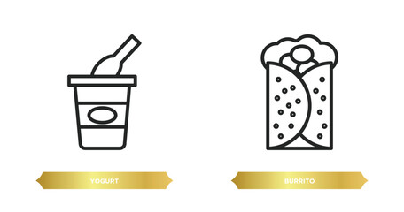 Poster - two editable outline icons from fast food concept. thin line icons such as yogurt, burrito vector.