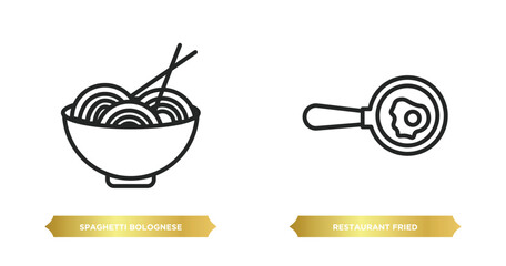 Wall Mural - two editable outline icons from bistro and restaurant concept. thin line icons such as spaghetti bolognese, restaurant fried egg vector.