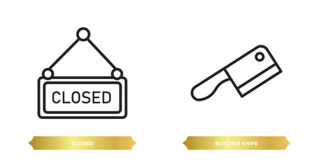 Poster - two editable outline icons from bistro and restaurant concept. thin line icons such as closed, butcher knife vector.