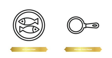 Poster - two editable outline icons from collection. thin linear concept. thin line icons such as kitchen fish, frying pan from top vector.