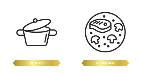 Wall Mural - two editable outline icons from bistro and restaurant concept. thin line icons such as bistro pot, combine meal vector.