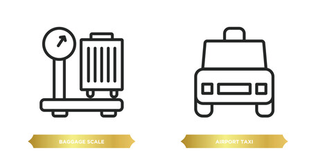 Poster - two editable outline icons from airport terminal concept. thin line icons such as baggage scale, airport taxi vector.