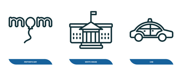 Poster - set of 3 linear icons from united states of america concept. outline icons such as mother's day, white house, cab vector