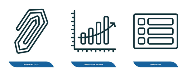 Poster - set of 3 linear icons from ultimate glyphicons concept. outline icons such as attach rotated, upload arrow with bar, menu bars vector
