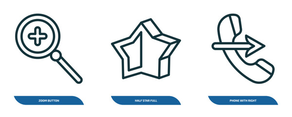 Poster - set of 3 linear icons from ultimate glyphicons concept. outline icons such as zoom button, half star full, phone with right arrow vector