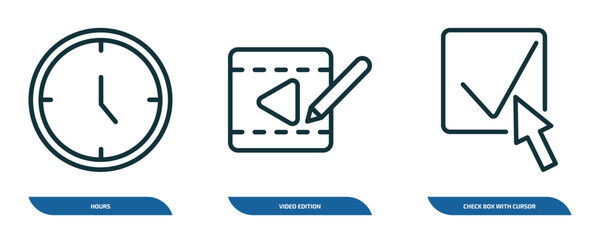 Poster - set of 3 linear icons from user interface concept. outline icons such as hours, video edition, check box with cursor vector