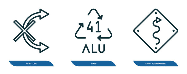 Poster - set of 3 linear icons from user interface concept. outline icons such as no tittling, 41 alu, curvy road warning vector