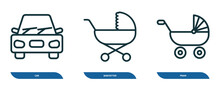 Set Of 3 Linear Icons From Transport Concept. Outline Icons Such As Car, Babysitter, Pram Vector
