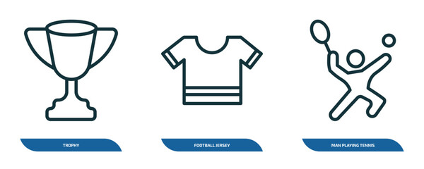 Poster - set of 3 linear icons from sports concept. outline icons such as trophy, football jersey, man playing tennis vector